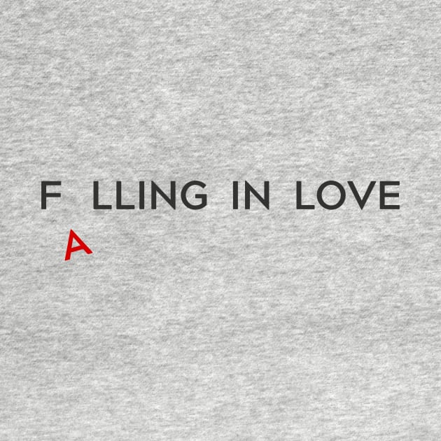 Falling in love minimalist quote with falling letter A by Cebas